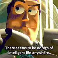 Buzz Lightyear no sign of intelligent life
