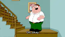 Peter Griffin falls down the stairs
