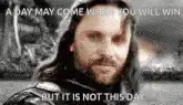 Aragorn But It Is Not This Day