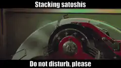 Do not disturb please stacking satoshis