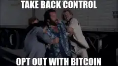 Take Back Control Opt Out With Bitcoin