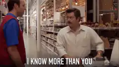 Ron Swanson I Know More Than You