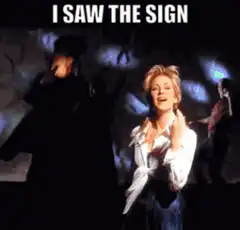 I Saw The Sign Dancing