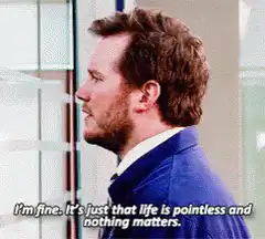 Chris Pratt I'm Fine It's Just That Life Is Pointless