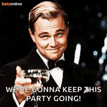 Leonardo DiCaprio toasting keep the party going