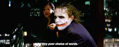 Joker Very Poor Choice of Words