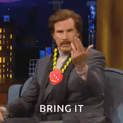 Ron Burgundy Bring It