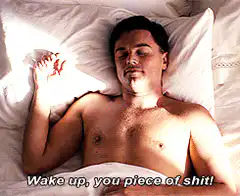 Wake up you piece of shit