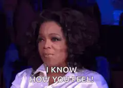 Oprah I Know How You Feel