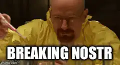 Breaking Nostr Walter White