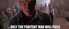 Indiana Jones Only the Penitent Man Will Pass
