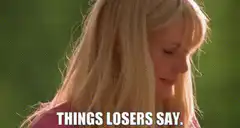 Gwyneth Paltrow cringing THINGS LOSERS SAY