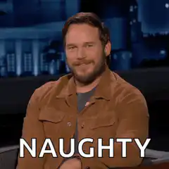Chris Pratt says Naughty