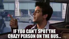 Spot the crazy person on the bus