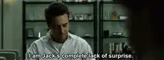 I am Jack's complete lack of surprise