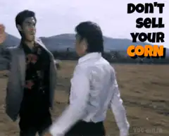 Don't Sell Your Corn