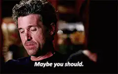 Patrick Dempsey Maybe You Should