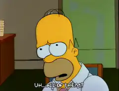 Homer Simpson uh all of them