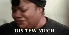 Woman crying dis tew much