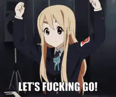 Let's fucking go anime girl