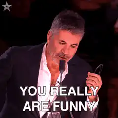Simon Cowell You Really Are Funny
