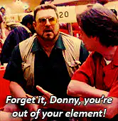 Forget it Donny you're out of your element