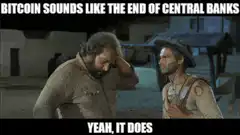 Yeah, it does Bitcoin meme