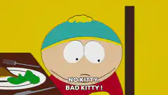 Cartman says no kitty bad kitty