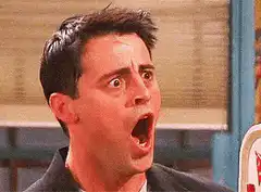 Joey Tribbiani shocked face