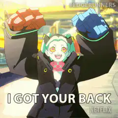 Rebecca Edgerunners I Got Your Back