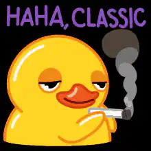 Smoking Duck Haha Classic