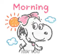 Snoopy Morning Hey You