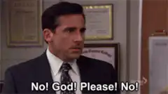 Michael Scott No God Please No