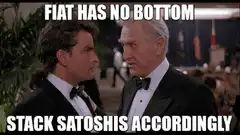 Fiat Has No Bottom Stack Satoshis Accordingly