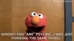 Elmo You Are Psychic Meme
