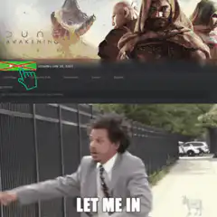 Dune Part Two wait let me in