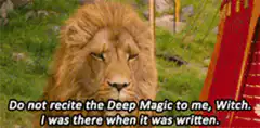 Aslan says do not recite the Deep Magic