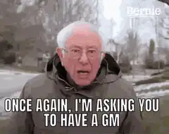 Bernie Sanders asking you to have a GM