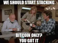 We Should Start Stacking Bitcoin Only You Got It