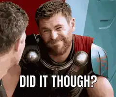 Thor smirking did it though