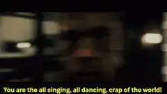 All singing all dancing crap of the world