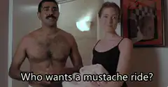 Who wants a mustache ride