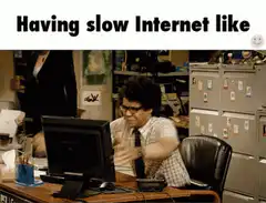 Having slow Internet like