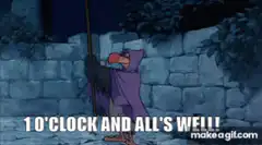 1 O'Clock and All's Well