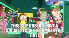 This guy doesn't have a social security number for Roy