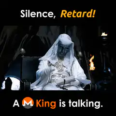 Silence Retard A King is talking