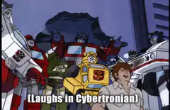 Autobots laughing in Cybertronian