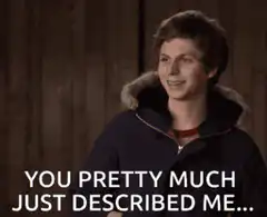 Michael Cera You Pretty Much Just Described Me