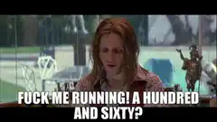 Fuck Me Running! A Hundred and Sixty?