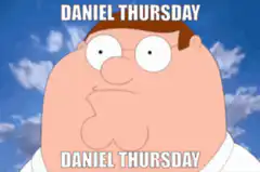 Peter Griffin Daniel Thursday